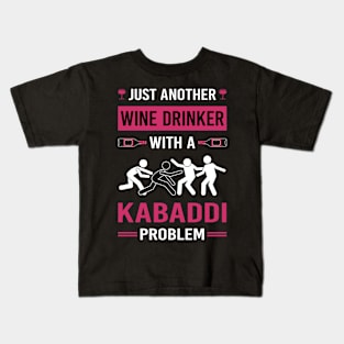 Wine Drinker Kabaddi Kids T-Shirt